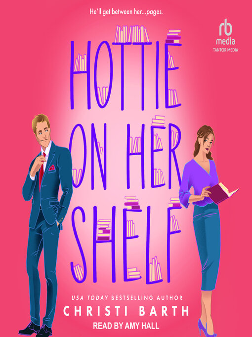 Title details for Hottie on Her Shelf by Christi Barth - Available